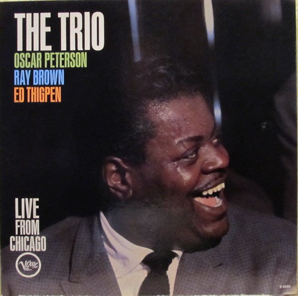 The Oscar Peterson Trio : The Trio (Live From Chicago) (LP, Album, Mono)