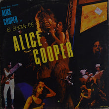 Laden Sie das Bild in den Galerie-Viewer, Alice Cooper (2) : El Show De Alice Cooper (LP, Album)

