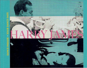 Harry James (2) : Dance Parade • Your Dance Date (CD, Comp)