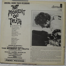 Laden Sie das Bild in den Galerie-Viewer, Piero Piccioni : The Moment Of Truth (LP, Album, Mono)
