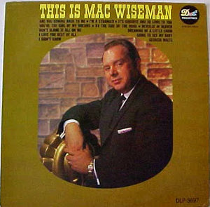 Mac Wiseman : This Is Mac Wiseman (LP, Album, Mono)
