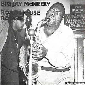 Big Jay McNeely : Roadhouse Boogie (LP, Comp, Mono)