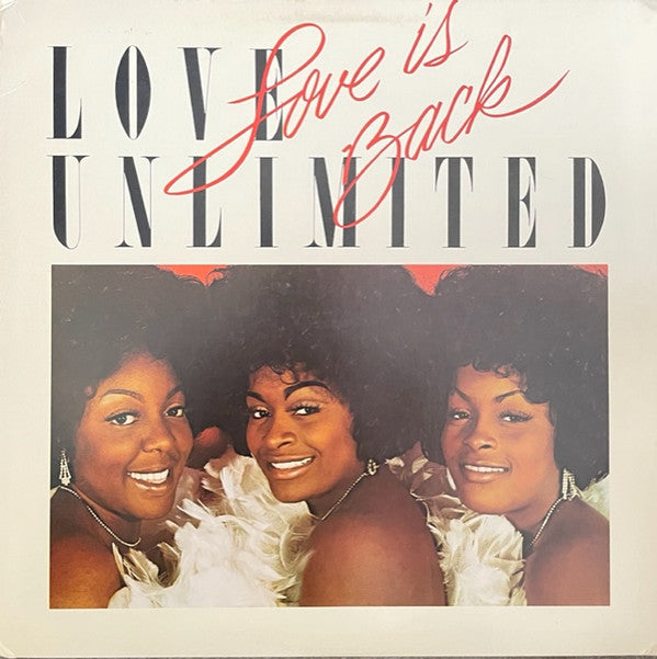 Love Unlimited : Love Is Back (LP, Album, Promo)