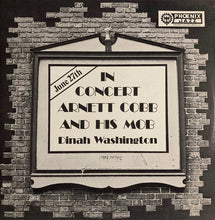 Laden Sie das Bild in den Galerie-Viewer, Arnett Cobb And His Mob*, Dinah Washington : In Concert (LP)
