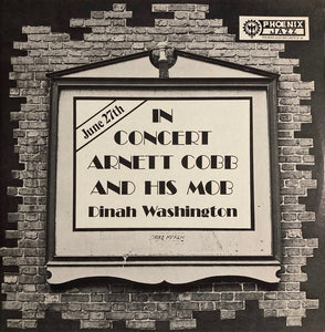 Arnett Cobb And His Mob*, Dinah Washington : In Concert (LP)