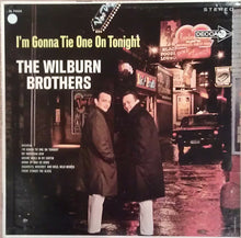Laden Sie das Bild in den Galerie-Viewer, The Wilburn Brothers : I&#39;m Gonna Tie One On Tonight (LP, Album)
