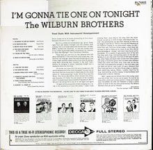 Load image into Gallery viewer, The Wilburn Brothers : I&#39;m Gonna Tie One On Tonight (LP, Album)
