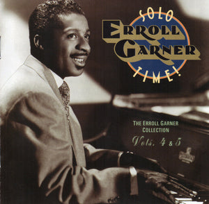 Erroll Garner : Solo Time! The Erroll Garner Collection Volumes 4 & 5 (2xCD, Album, RP)