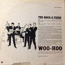 Laden Sie das Bild in den Galerie-Viewer, The Rock-A-Teens : Woo-Hoo (LP, Album, RE)
