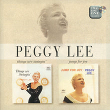 Load image into Gallery viewer, Peggy Lee : Things Are Swingin&#39; / Jump For Joy (CD, Comp, Mono, RM)

