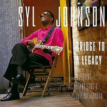 Charger l&#39;image dans la galerie, Syl Johnson : Bridge To A Legacy (CD, Album)
