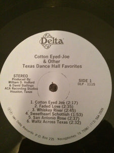 Herb Remington, Bob White (6), Eddie Nation : Cotton Eyed Joe & Other Texas Dance Hall Favorites (LP)