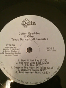 Herb Remington, Bob White (6), Eddie Nation : Cotton Eyed Joe & Other Texas Dance Hall Favorites (LP)