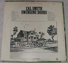 Laden Sie das Bild in den Galerie-Viewer, Cal Smith : Swinging Doors (LP, Album, Comp)
