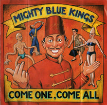 Load image into Gallery viewer, Mighty Blue Kings : Come One, Come All (CD, Album)
