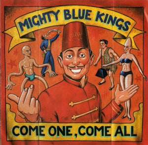 Mighty Blue Kings : Come One, Come All (CD, Album)