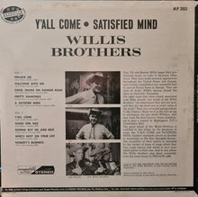 Laden Sie das Bild in den Galerie-Viewer, The Willis Brothers : Y&#39;all Come-Satisfied Mind (LP, Comp)
