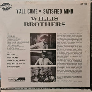 The Willis Brothers : Y'all Come-Satisfied Mind (LP, Comp)