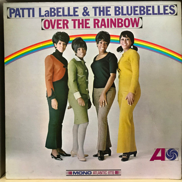 Patti Labelle & The Bluebelles* : Over The Rainbow (LP, Mono)