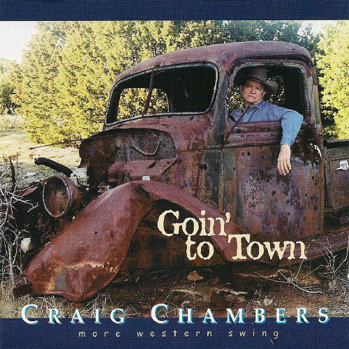 Craig Chambers (2) : Goin' To Town (CD, Album)