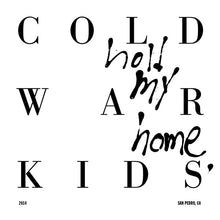 Laden Sie das Bild in den Galerie-Viewer, Cold War Kids : Hold My Home (LP, Album)
