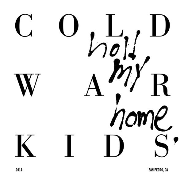 Cold War Kids : Hold My Home (LP, Album)