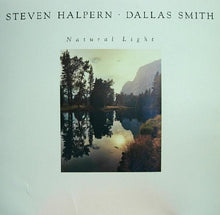 Laden Sie das Bild in den Galerie-Viewer, Steven Halpern • Dallas Smith (3) : Natural Light (LP, Album)
