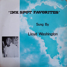 Load image into Gallery viewer, Lloyd Washington : Ink Spot Favorites (LP, Album)
