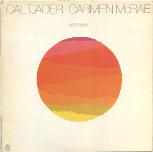 Cal Tjader ▪ Carmen McRae : Heat Wave (LP, Album)