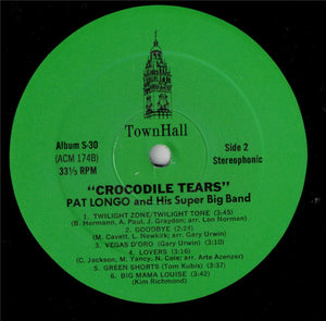 Pat Longo And His Super Big Band : Crocodile Tears (LP, Album)