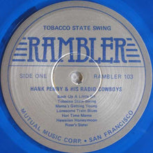 Laden Sie das Bild in den Galerie-Viewer, Hank Penny &amp; His Radio Cowboys* : Tobacco State Swing (LP, Comp, Blu)
