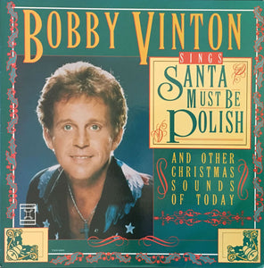 Bobby Vinton : Sings Santa Must Be Polish And Other Christmas Sounds Of Today (12", EP)