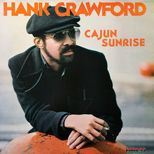 Laden Sie das Bild in den Galerie-Viewer, Hank Crawford : Cajun Sunrise (LP, Album)
