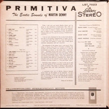 Laden Sie das Bild in den Galerie-Viewer, Martin Denny : Primitiva (LP, Album, RE)
