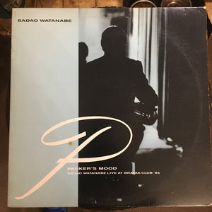 Sadao Watanabe : Parker's Mood - Sadao Watanabe Live At Bravas Club '85 (LP, Album, Promo)