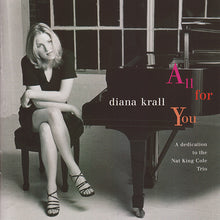 Charger l&#39;image dans la galerie, Diana Krall : All For You (A Dedication To The Nat King Cole Trio) (CD, Album, RP)
