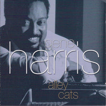 Laden Sie das Bild in den Galerie-Viewer, Gene Harris : Alley Cats (CD, Album)
