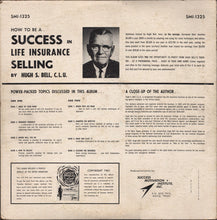 Laden Sie das Bild in den Galerie-Viewer, Hugh S. Bell : How To Be A Success In Life Insurance Selling (LP)
