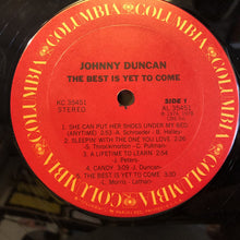 Charger l&#39;image dans la galerie, Johnny Duncan (3) : The Best Is Yet To Come (LP)
