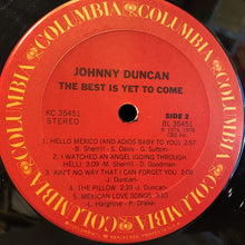 Charger l&#39;image dans la galerie, Johnny Duncan (3) : The Best Is Yet To Come (LP)

