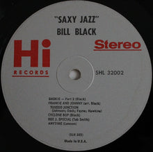 Laden Sie das Bild in den Galerie-Viewer, Bill Black And His Combo* : Saxy Jazz (LP)
