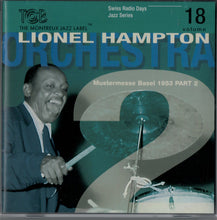 Laden Sie das Bild in den Galerie-Viewer, Lionel Hampton Orchestra* : Mustermesse Basel 1953 Part 2 (CD)
