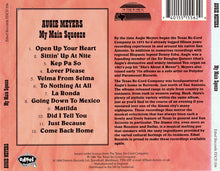 Load image into Gallery viewer, Augie Meyers : My Main Squeeze (CD, Album, RE)

