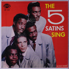 Charger l&#39;image dans la galerie, The Five Satins : The 5 Satins Sing (LP, Album, Mono)
