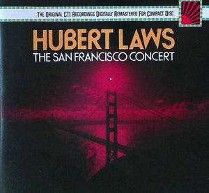Hubert Laws : The San Francisco Concert (CD, Album, RE, RM, Bon)
