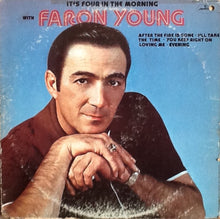 Laden Sie das Bild in den Galerie-Viewer, Faron Young : It&#39;s Four In The Morning With Faron Young (LP, Album)
