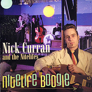 Nick Curran And The Nitelifes : Nitelife Boogie (CD, Album)