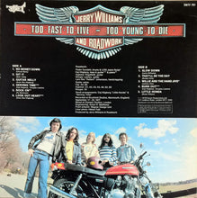 Charger l&#39;image dans la galerie, Jerry Williams And Roadwork* : Too Fast To Live, Too Young To Die (LP, Album)
