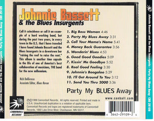Johnnie Bassett &  The Blues Insurgents : Party My Blues Away (CD, Album)