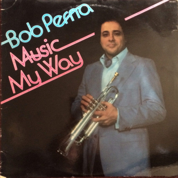 Bob Perna : Music My Way (LP, Album)